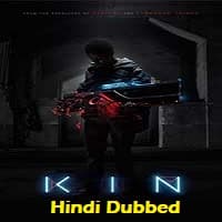 Kin 2018 Hindi Dubbed