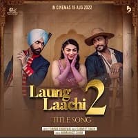 Laung Laachi 2 (2022)