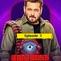 Bigg Boss (EP 3) Hindi Season 17