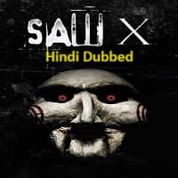 Saw X Hindi Dubbed