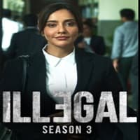 Illegal (2024) Hindi Season 3