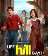 Life Hill Gayi (2024) Hindi Season 1