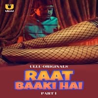 Raat Baaki Hai (Part 1)