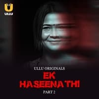 Ek Haseena Thi (Part 2)