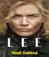 Lee (2024) Hindi Dubbed