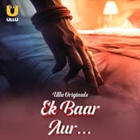 Ek Baar Aur (Part 1)